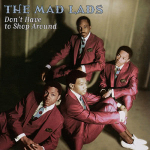 收聽The Mad Lads的I Want Someone歌詞歌曲
