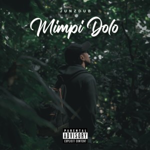 收听Junzdub的Mimpi Dolo (Explicit)歌词歌曲