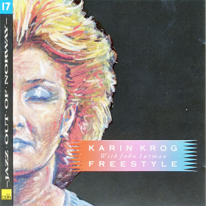 ดาวน์โหลดและฟังเพลง Freestyle พร้อมเนื้อเพลงจาก Karin Krog
