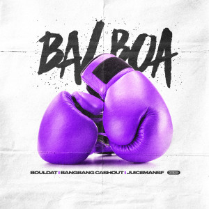 Album Balboa (Explicit) oleh JuicemanSF