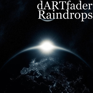 dARTfader的專輯Raindrops