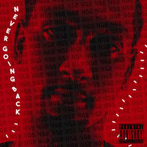 Album Never Going Back (Explicit) from 