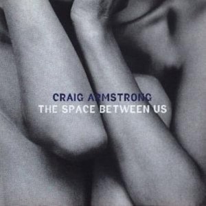 Craig Armstrong的專輯The Space Between Us