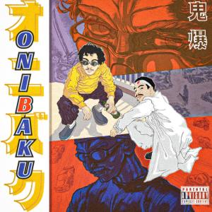 JL的專輯ONIBAKU (feat. TommyP & Buskerino) [Explicit]