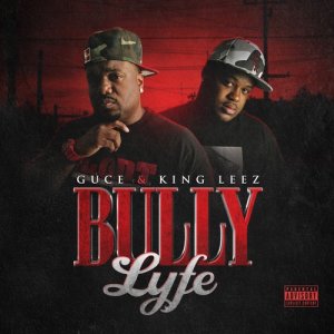 Guce的專輯Bully Lyfe (Explicit)