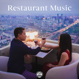 Restaurant Background Music Academy的專輯Restaurant Music (Dinner, Champagne and Elegant Soft Relaxing Jazz)