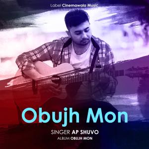 的專輯Obujh Mon (feat. AP Shuvo)