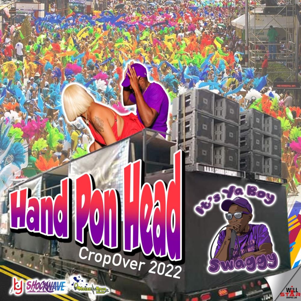 Hand Pon Head (feat. Swaggy)
