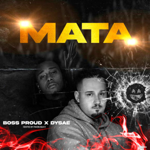 收聽Boss Proud的Mata歌詞歌曲