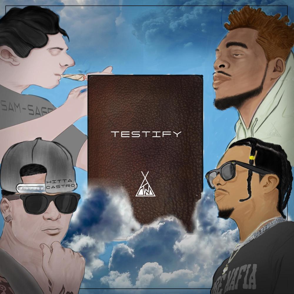 Testify(feat. Sam Sage & Hitta Castro) (Explicit)