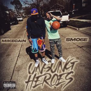 Mike Cain的專輯Unsung Heroes (Explicit)