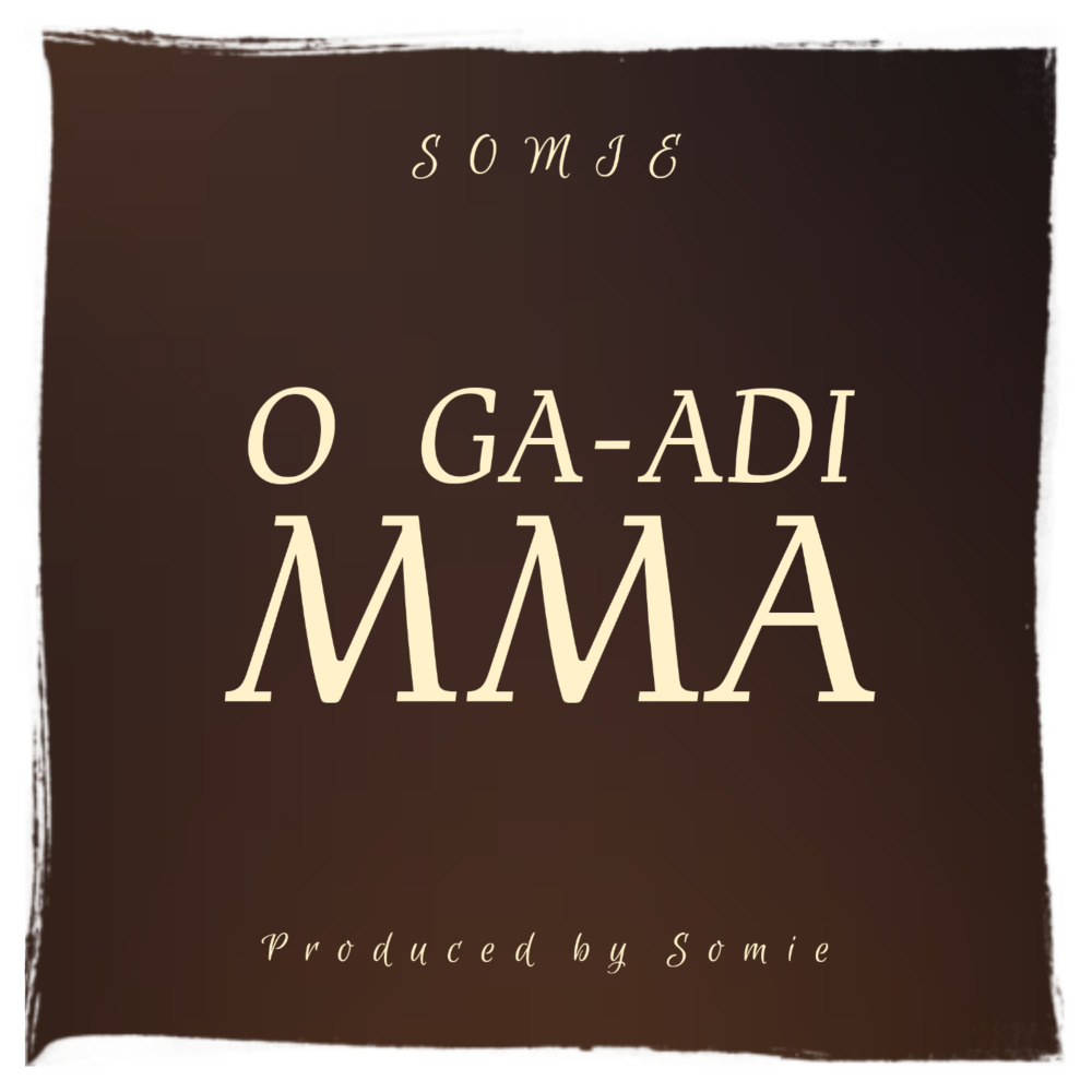 O Ga-Adi Mma