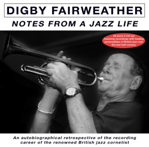 Digby Fairweather的專輯Notes From A Jazz Life