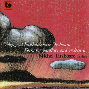 收聽Michel Tirabosco的Panflute Concerto "An Exceptionnal Childhood": VIII. Part IV歌詞歌曲