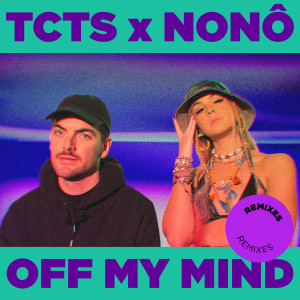 อัลบัม Off My Mind (Remixes) ศิลปิน TCTS