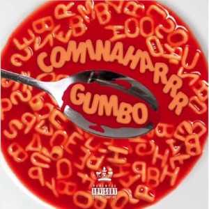 ดาวน์โหลดและฟังเพลง Gumbo (Explicit) พร้อมเนื้อเพลงจาก CominaHarrr