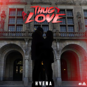ดาวน์โหลดและฟังเพลง Thug Love (Explicit) พร้อมเนื้อเพลงจาก HYENA