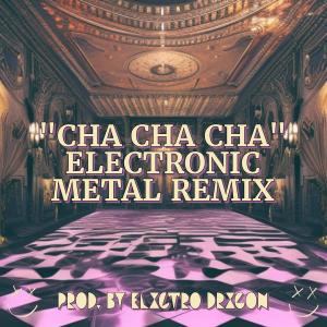 อัลบัม Cha Cha Cha (feat. Käärijä) [Electronic Metal Remix] ศิลปิน Käärijä