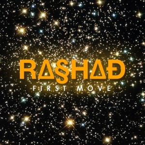 收聽Rashad的First Move歌詞歌曲