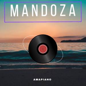 อัลบัม amapiano ศิลปิน Mandoza