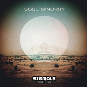 Soul Minority的專輯Signals (Sunshine Jones & Wally Callerio Mixes)
