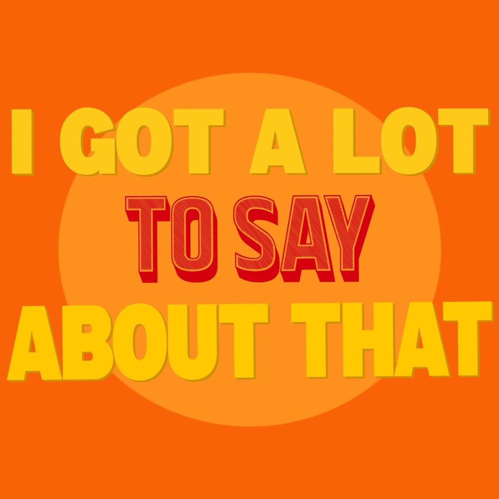 Orange (I Got A Lot To Say About That Podcast Theme Music)