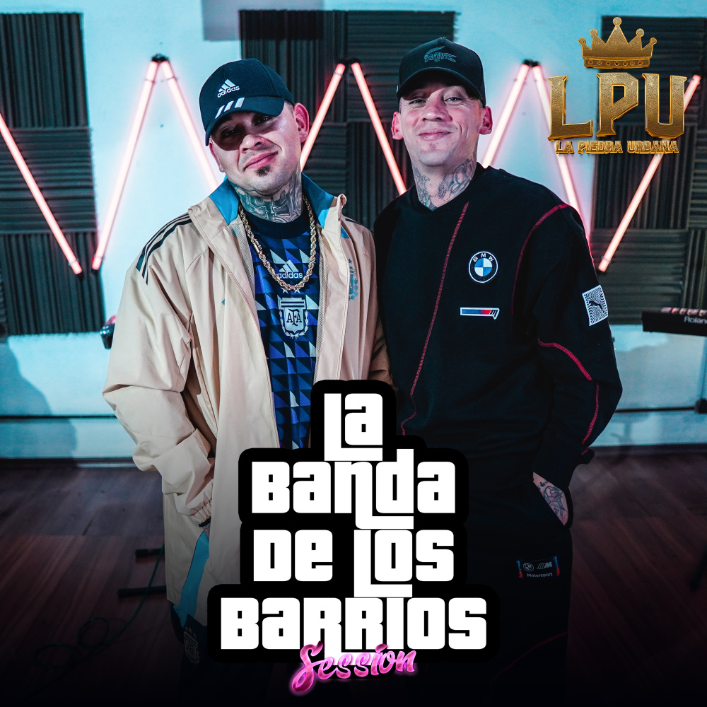 La Banda de Los Barrios Session (Explicit)
