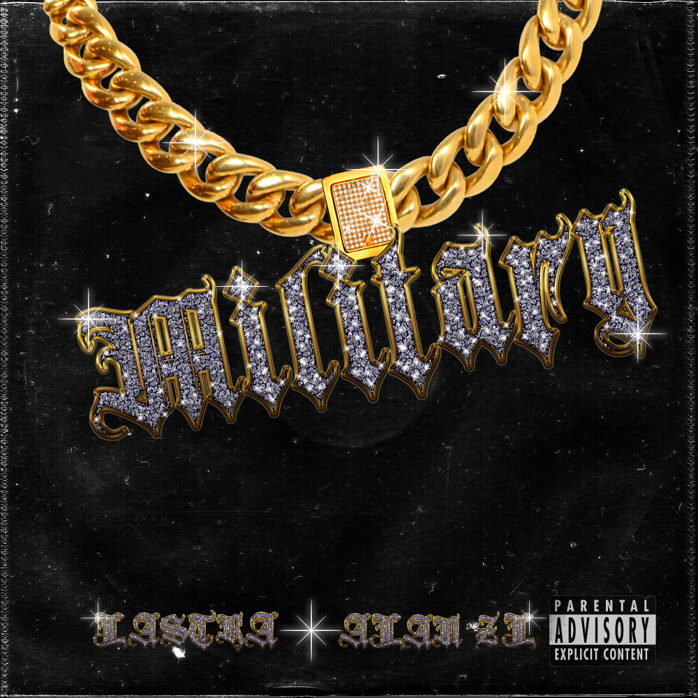 Military (feat. Alan ZL) (Explicit)