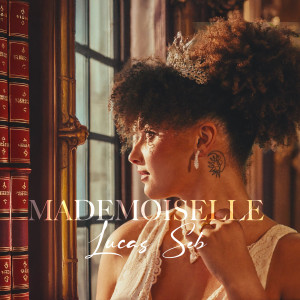 Album Mademoiselle oleh Lucas Seb