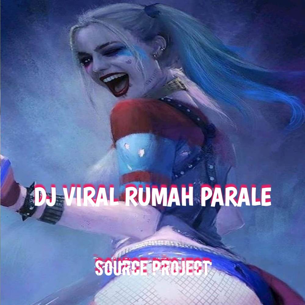 DJ VIRAL RUMAH PARALE