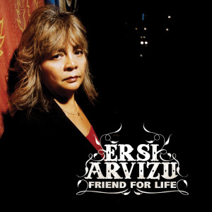 ดาวน์โหลดและฟังเพลง Friend For Life พร้อมเนื้อเพลงจาก Ersi Arvizu