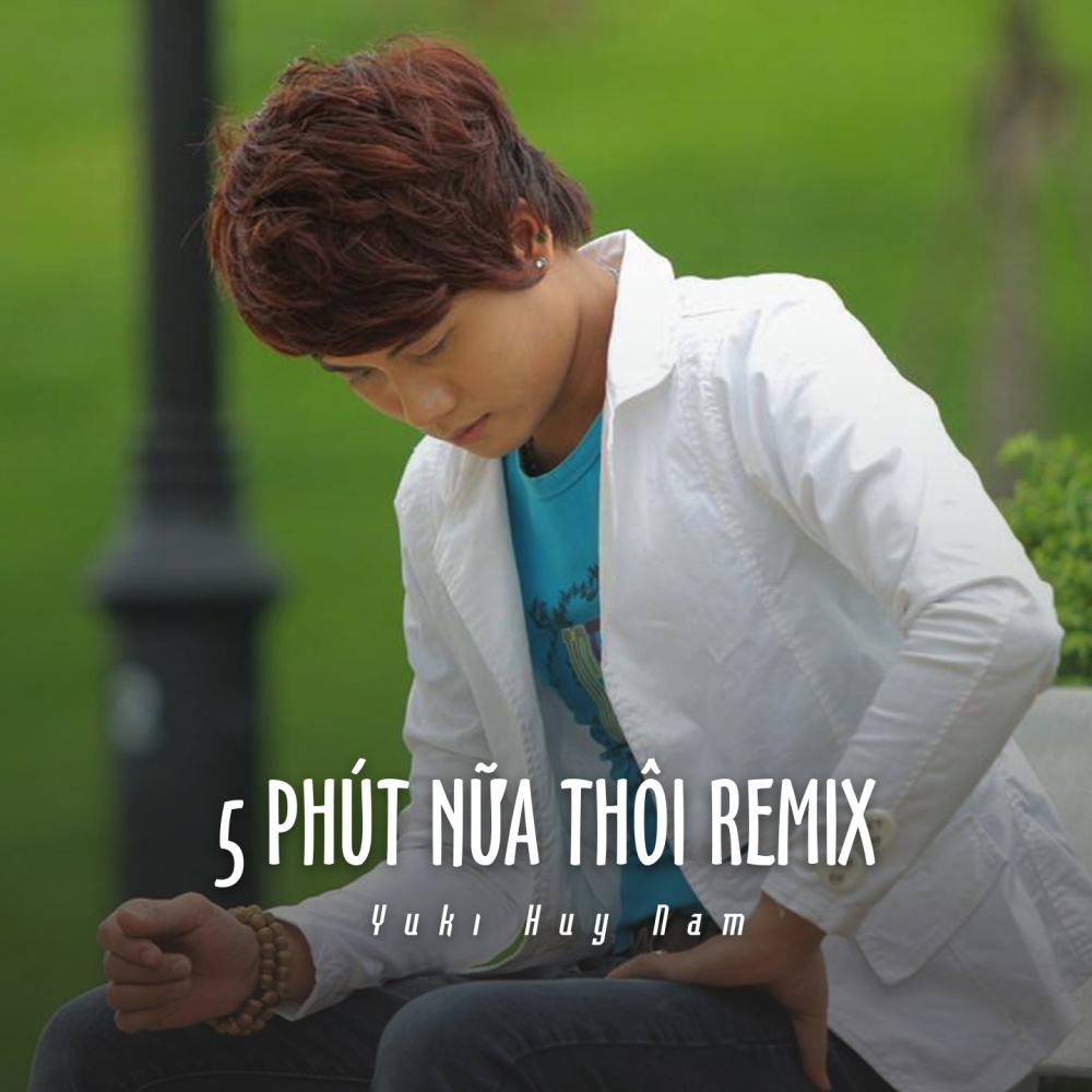 5 Phút Nữa Thôi (Remix (Ytmix))