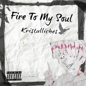 Album Fire to My Soul from Kristalliches
