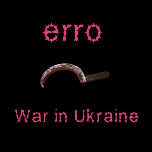 อัลบัม War in Ukraine ศิลปิน Erro