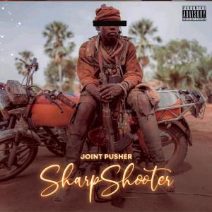 收聽Joint Pusher的Sharp Shooter (feat. Mr C|Radio Edit|Explicit)歌詞歌曲