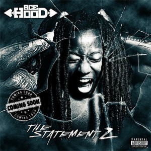 Ace Hood的專輯The Statement 2 (Explicit)