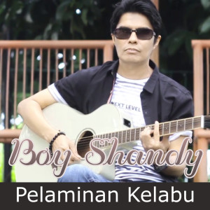 ดาวน์โหลดและฟังเพลง Pelaminan Kelabu พร้อมเนื้อเพลงจาก Boy Shandy