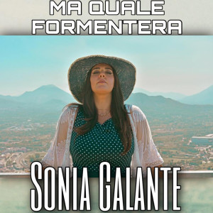 收听Sonia Galante的Ma quale formentera歌词歌曲