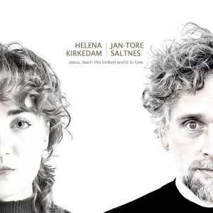 Album Jesus Teach This Broken World to Love oleh Jan-Tore Saltnes
