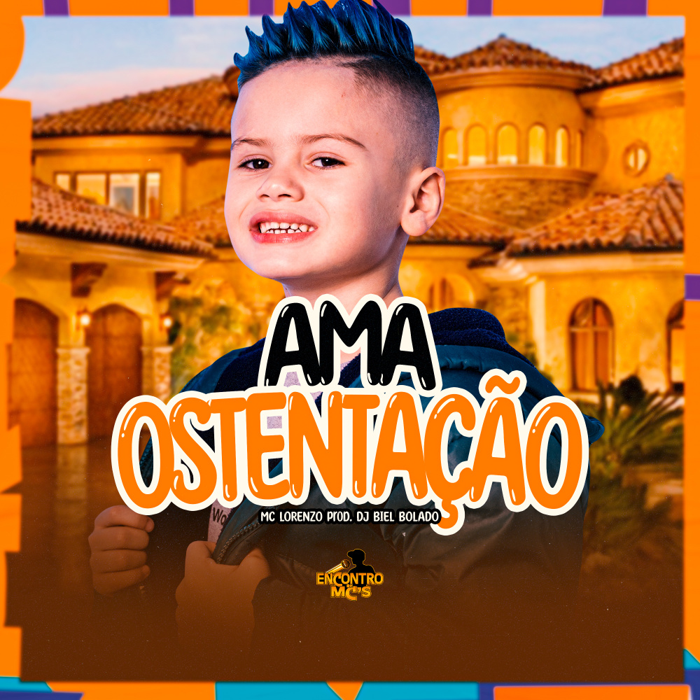 Ama Ostentação