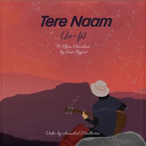 Sam Rajput的專輯Tere Naam (feat. Rhea Chauhan)