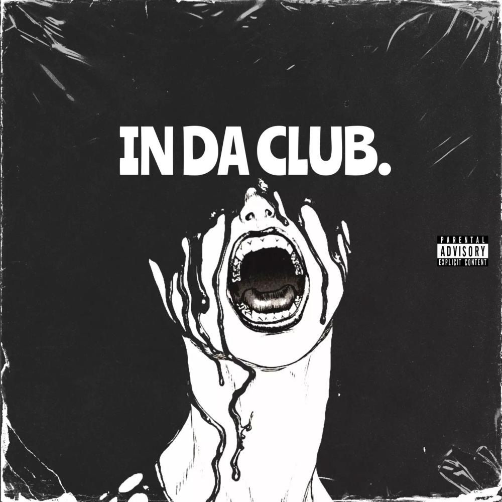 In Da Club (feat. B-Skiner, Prynce Tych & Damnson) (Explicit)