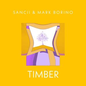 收聽Sancii的Timber歌詞歌曲