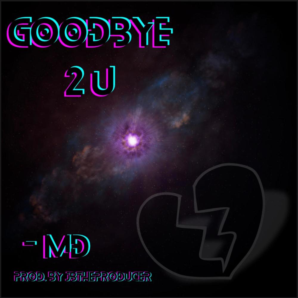 Goodbye 2 U (Explicit)