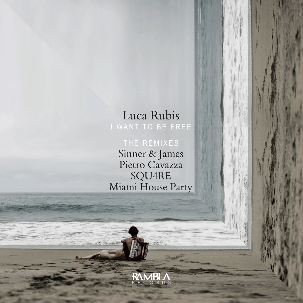 I Want to Be Free (Pietro Cavazza Remix)
