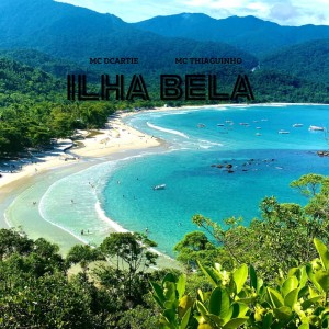 ดาวน์โหลดและฟังเพลง Ilha Bela (Explicit) พร้อมเนื้อเพลงจาก Mc DCartie