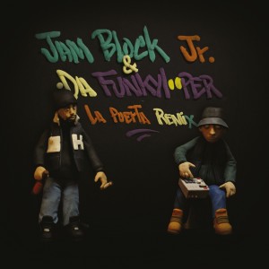 收聽Jam Block Jr的Jam Block Jr - La Puerta (H-ico DA Funkylooper Remix Instrumental)歌詞歌曲