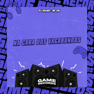 Album Na Cara Dos Vagabundos (Explicit) from 