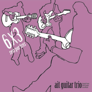 ait guitar trio的專輯6X3 seis por tres