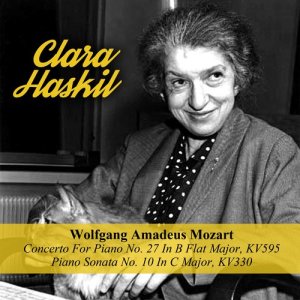 收聽Clara Haskil的Piano Sonata No. 10 In C Major, KV330: I. Allegro Moderato歌詞歌曲